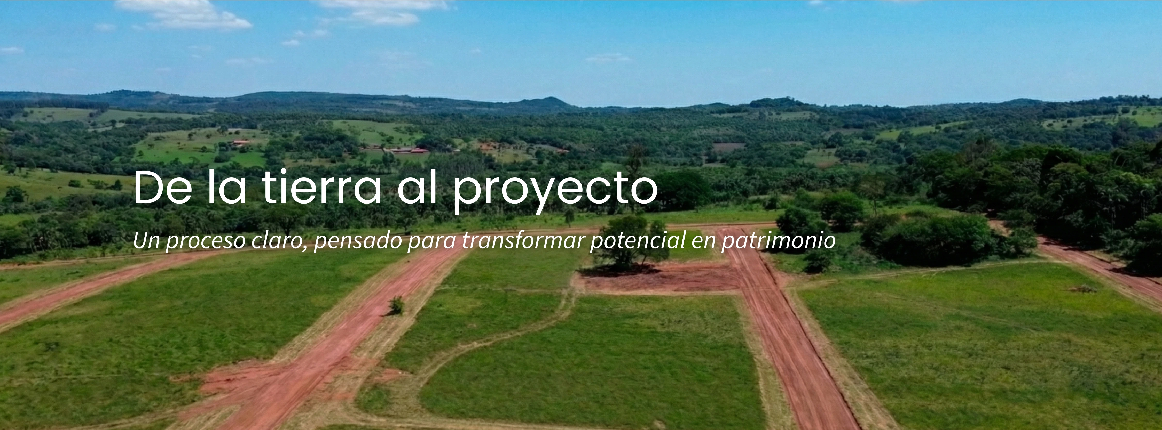 De la tierra al proyecto